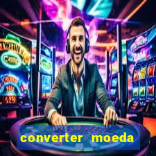 converter moeda cruzeiro para real